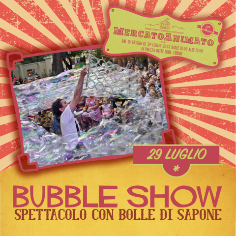 Mercato Animato |  Bubble Show
